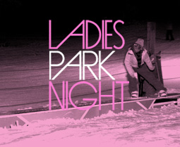 Ladies Park Night